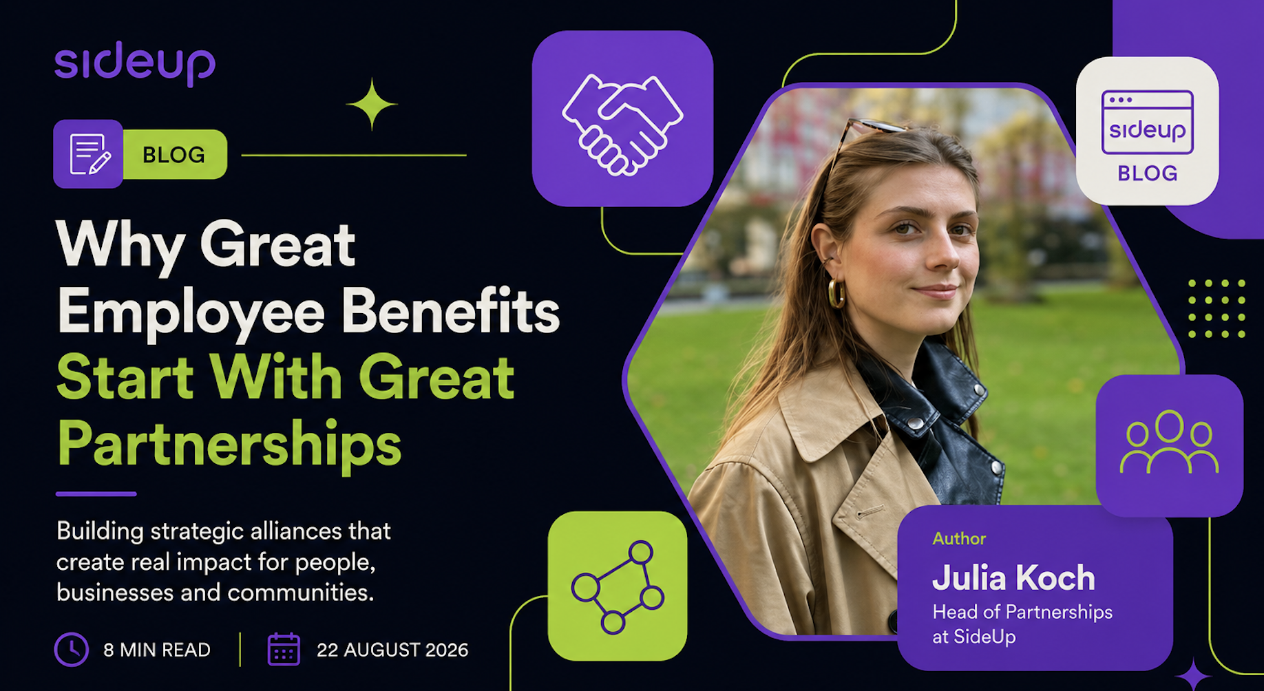 Julia Koch, Head of Partnerships at SideUp, for the SideUp blog about how strategic partnerships create better employee benefits.